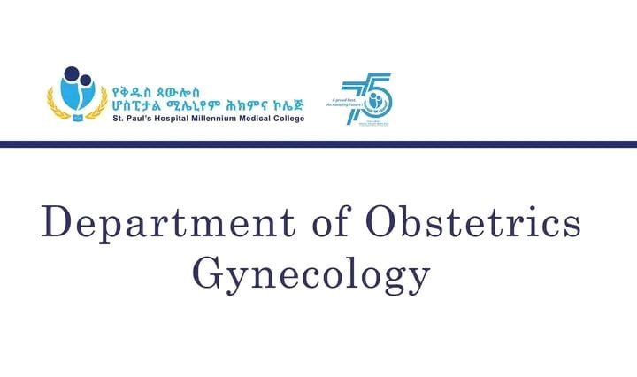 You are currently viewing St. Paul’s Hospital Millennium Medical College (SPHMMC) Department of Obstetrics and Gynecology Fellowship Opportunities