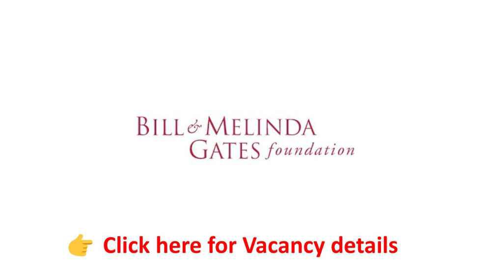 You are currently viewing Nutrition Program Officer – Bill and Melinda Gates Foundation Vacancy Announcement